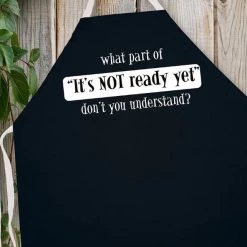 LA Imprints Attitude Apron - It''s Not Ready Yet